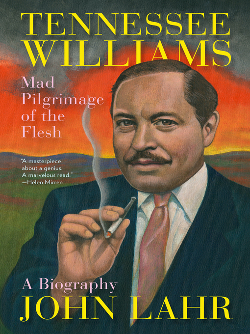 Title details for Tennessee Williams by John Lahr - Wait list